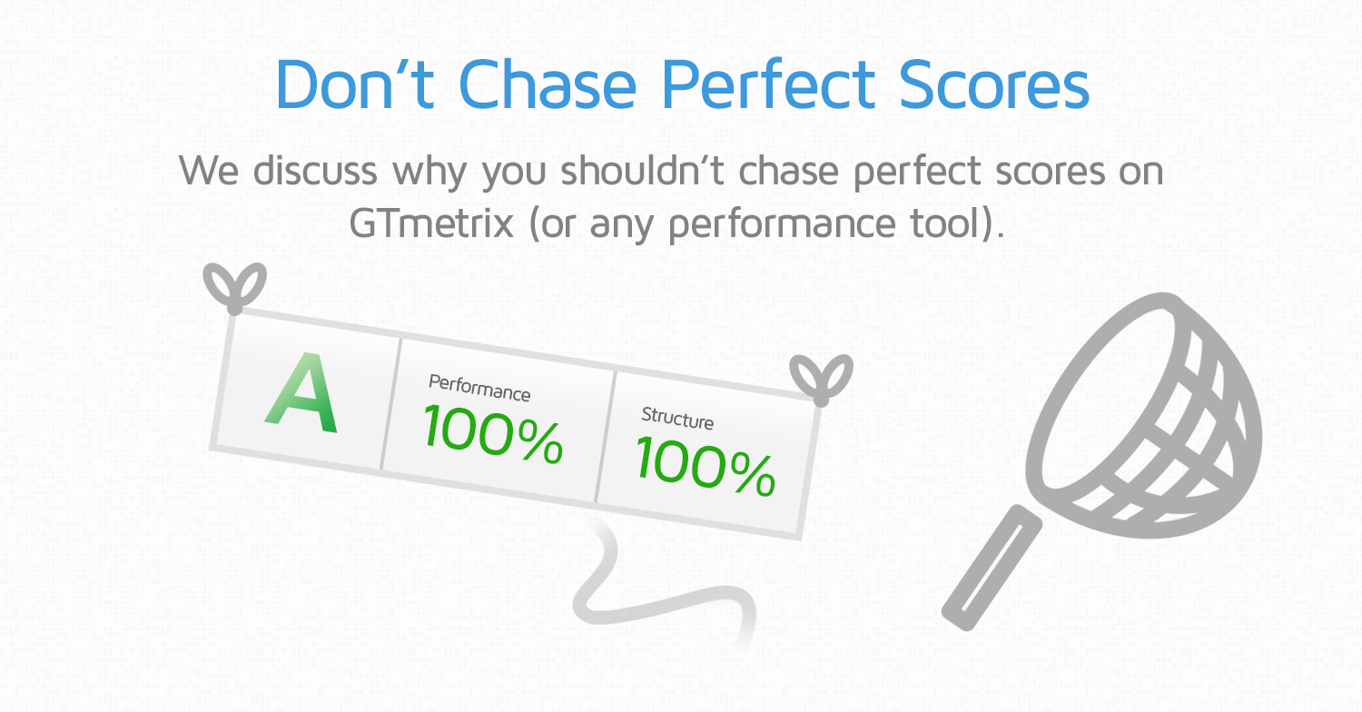 Don't Chase Perfect Scores