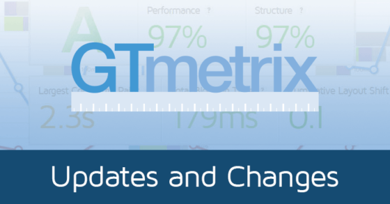 GTmetrix Updates and web performance insights