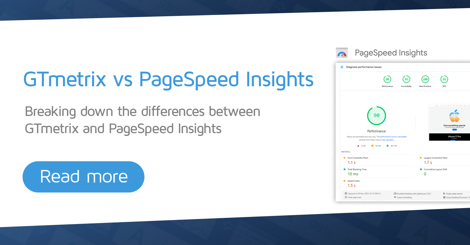 GTmetrix vs PageSpeed Insights (PSI) - GTmetrix