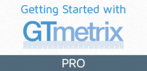 Getting Started With GTmetrix PRO